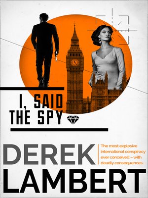 cover image of I, Said the Spy